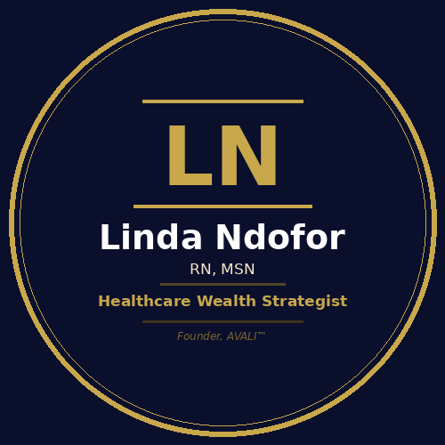 Linda Ndofor | Healthcare Wealth Strategist